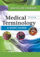 Medical Terminology A Short Course 2015 Davi-Ellen