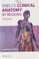Clinical Anatomy by Regions - Snell's (ویرایش دهم)